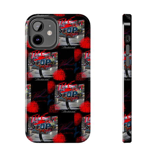 Tough Phone Case — "THE SHxT STOP" ... Protective iPhone Cover